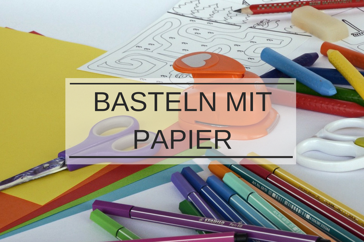 Hier geht's zu den Bastelanleitungen mit Papier.